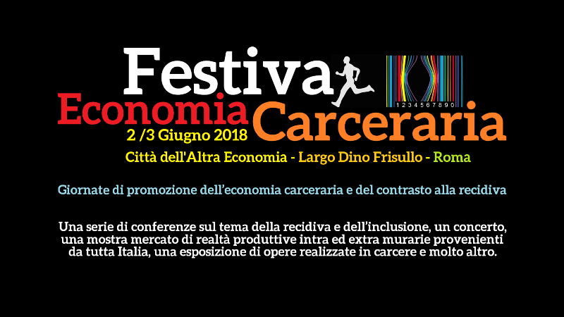 Al via il Festival delleconomia carceraria a Roma