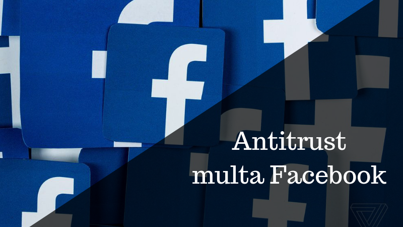 Antitrust multa Facebook